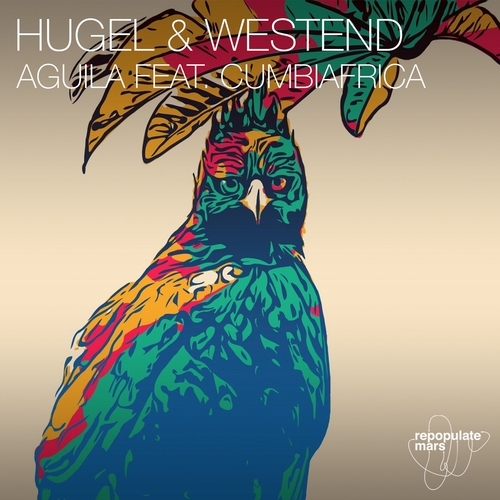Hugel, Westend - Aguila ft. Cumbiafrica [RPM138] AIFF